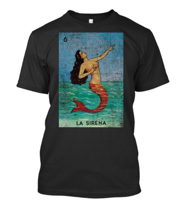 Mexican Loteria Bingo Card La Sirena Mermaid Number Six T-Shirt
