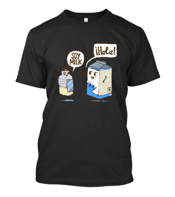 Soy Milk Hola Cartoon Milk Carton Conversation T-Shirt