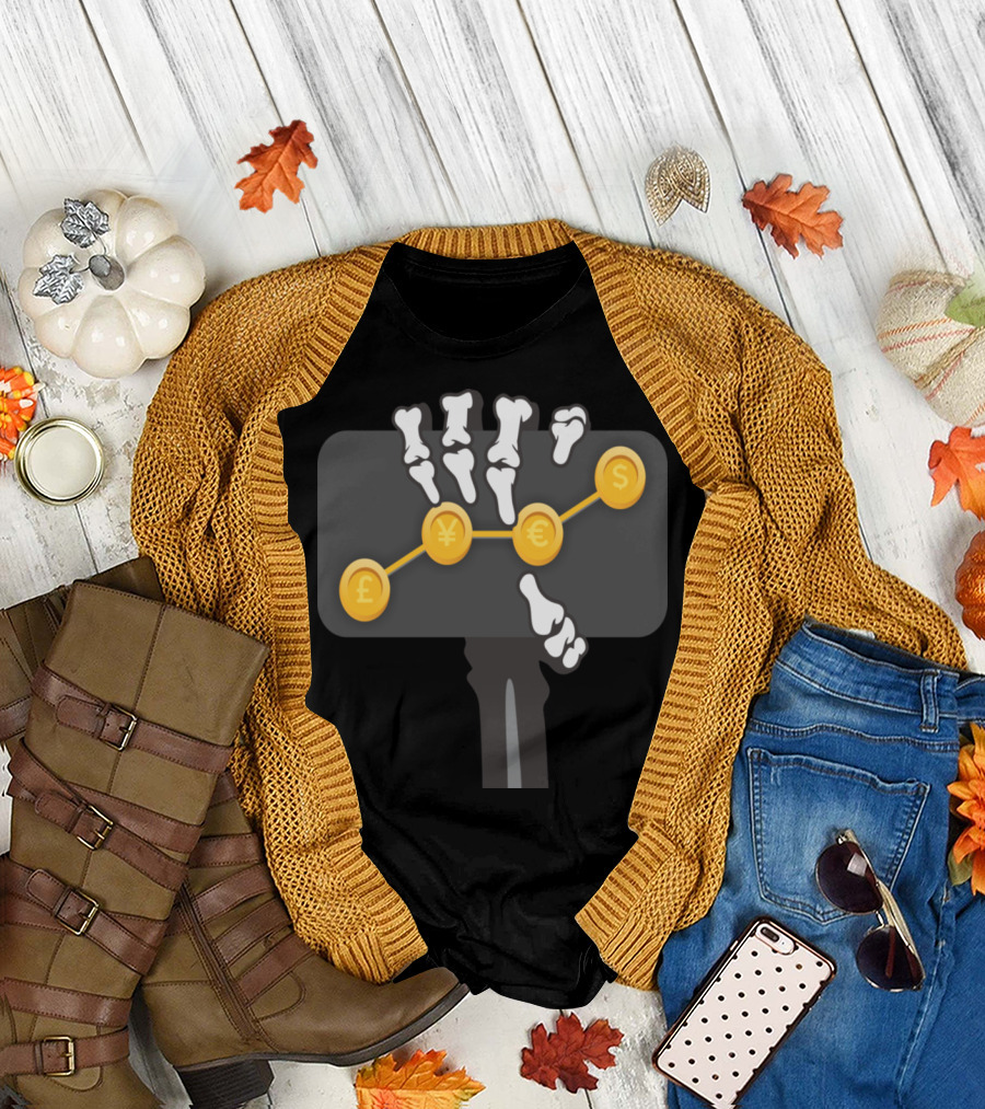 Skeleton Hand Currency Exchange Curve Forex T-Shirt