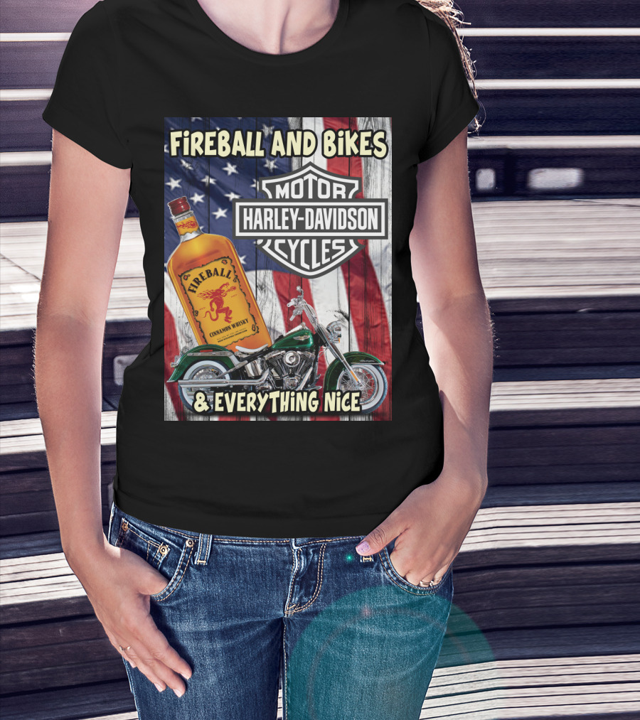 Fireball And Bikes Harley Davidson Motor Cycles & Everything Nice T-Shirt