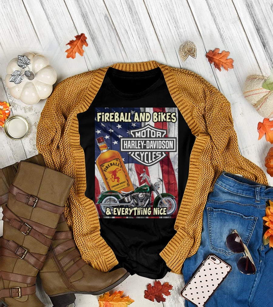 Fireball And Bikes Harley Davidson Motor Cycles & Everything Nice T-Shirt