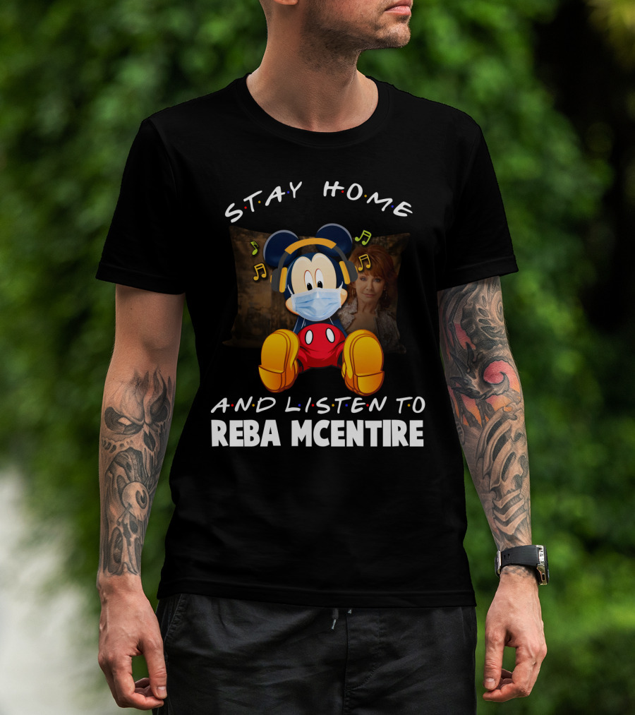 Stay Home And Listen To Reba Mcentire T-Shirt