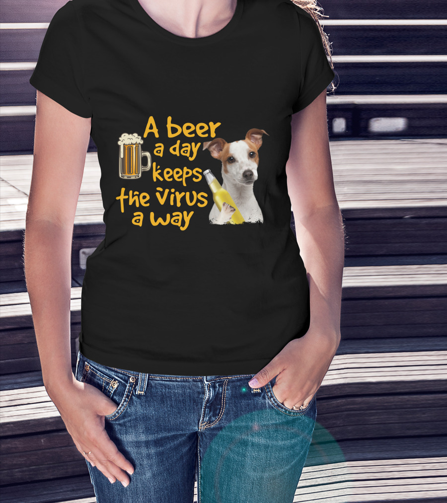 A Beer A Day Keeps The Virus Away Funny Jack Russell Terrier T-Shirt