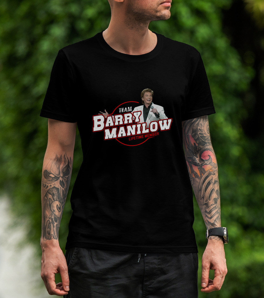 Team Barry Manilow Lifetime Member T-Shirt