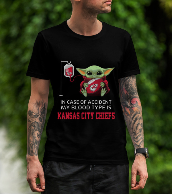 In Case Of Accident My Blood Type Is Kansas City Chiefs Baby Yoda T-Shirt
