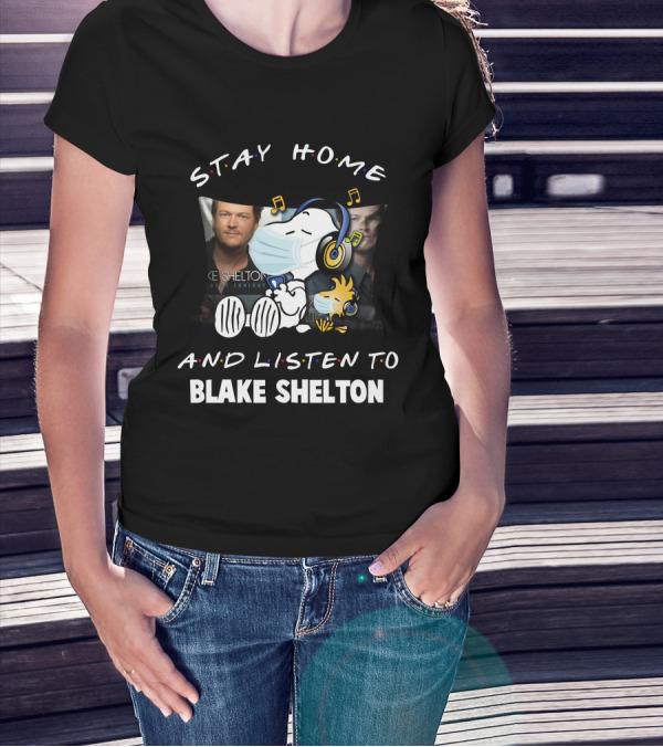 Stay Home And Listen To Blake Shelton Snoopy Wearing Mask With Headphones And Woodstock T-Shirt