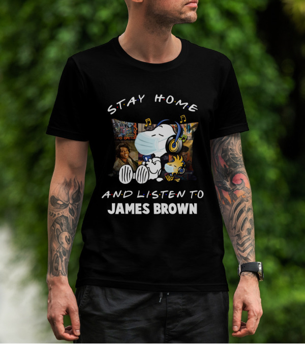 Stay Home And Listen To James Brown Snoopy Relaxing With Headphones T-Shirt