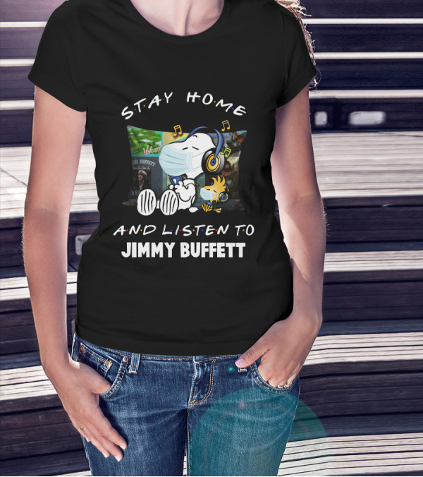 Stay Home And Listen To Jimmy Buffett Snoopy Relaxing With Mask And Headphones T-Shirt