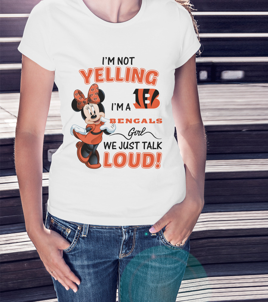 I'm Not Yelling I'm A Bengals Girl We Just Talk Loud Minnie Mouse Football Fan T-Shirt