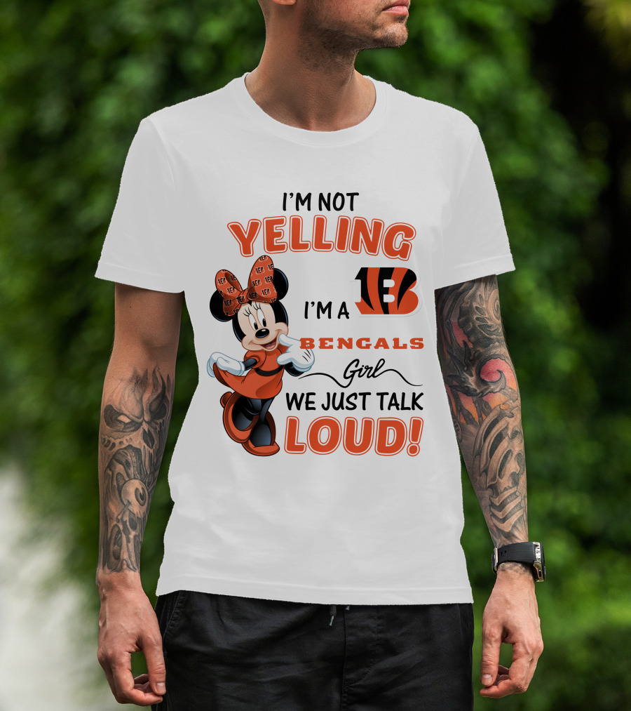I'm Not Yelling I'm A Bengals Girl We Just Talk Loud Minnie Mouse Football Fan T-Shirt