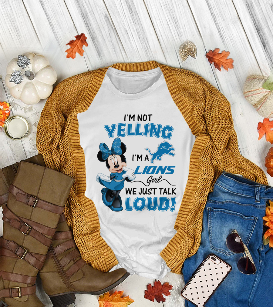 I'm Not Yelling I'm a Lions Girl We Just Talk Loud Minnie Mouse Detroit Lions 506 L1TTT T-Shirt