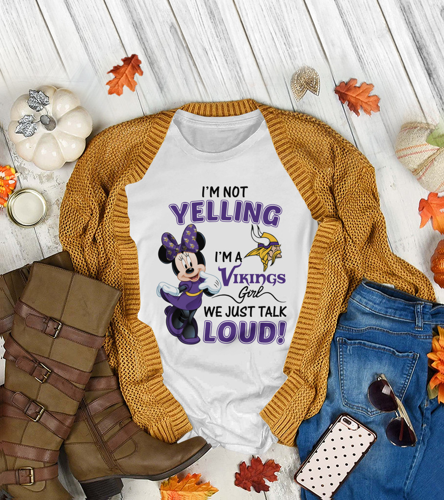 I'm Not Yelling I'm a Vikings Girl We Just Talk Loud Minnie Mouse Minnesota Vikings T-Shirt