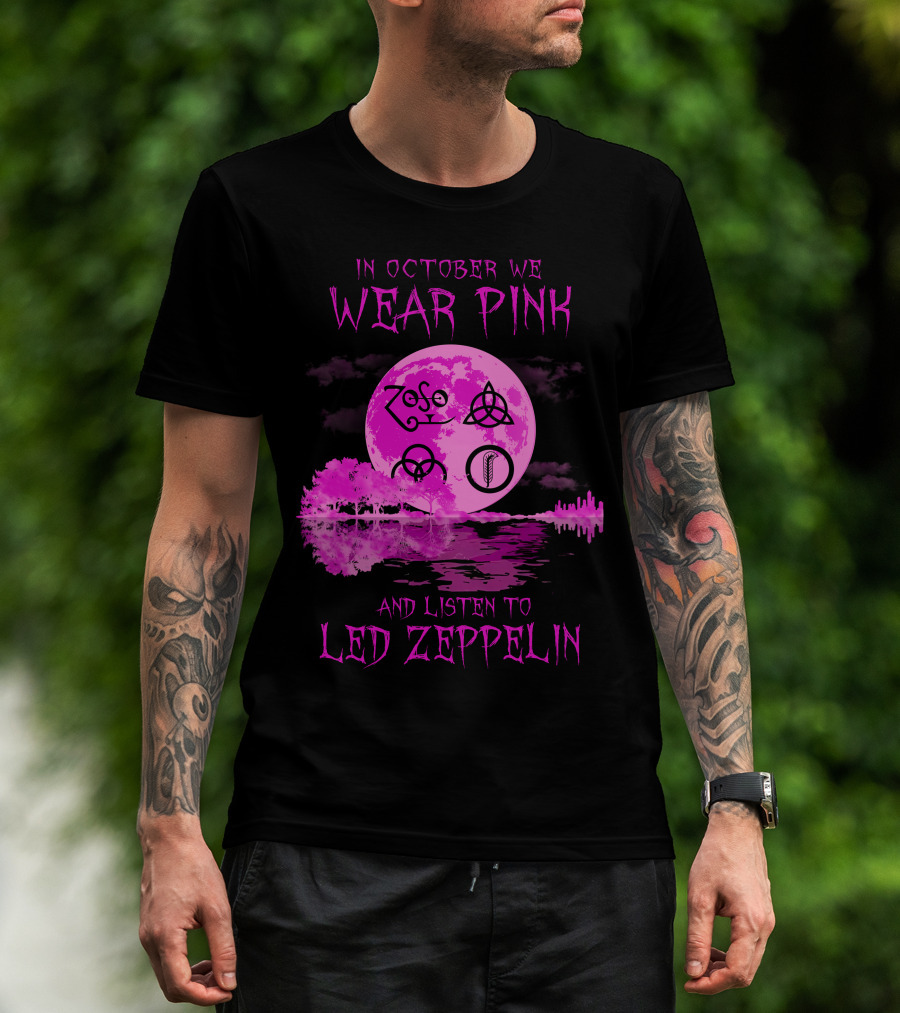 In October We Wear Pink And Listen To Led Zeppelin 513 Symbols Moon Trees Reflection T-Shirt