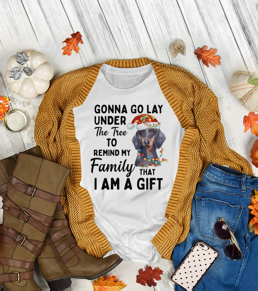 Gonna Go Lay Under The Tree To Remind My Family That I Am A Gift T-Shirt