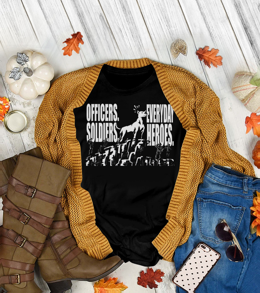 Officers Soldiers Everyday Heroes Iconic Tribute to Public Service and Valor T-Shirt
