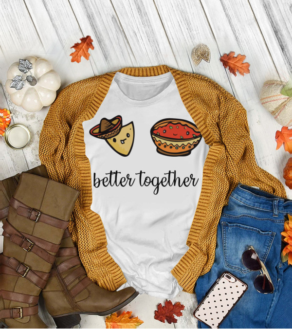 Charming Taco And Salsa Characters Wearing Sombrero With Better Together Message T-Shirt