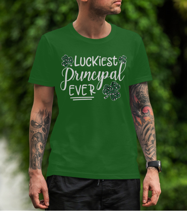Luckiest Principal Ever Shamrock St Patrick's Day T-Shirt