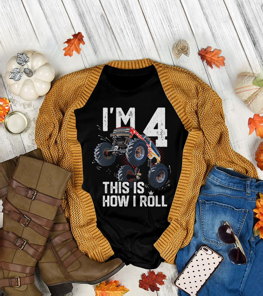 I'm 4 This Is How I Roll Monster Truck T-Shirt