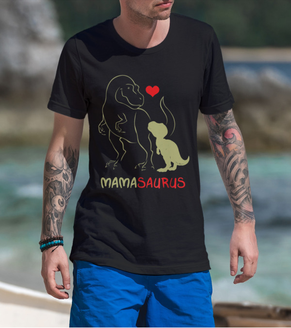 Mamasaurus Rex Dinosaur With Heart T-Shirt
