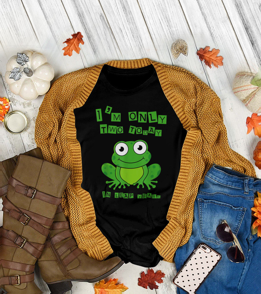 I'm Only Two Today in Leap Years Frog 29 February Birthday T-Shirt