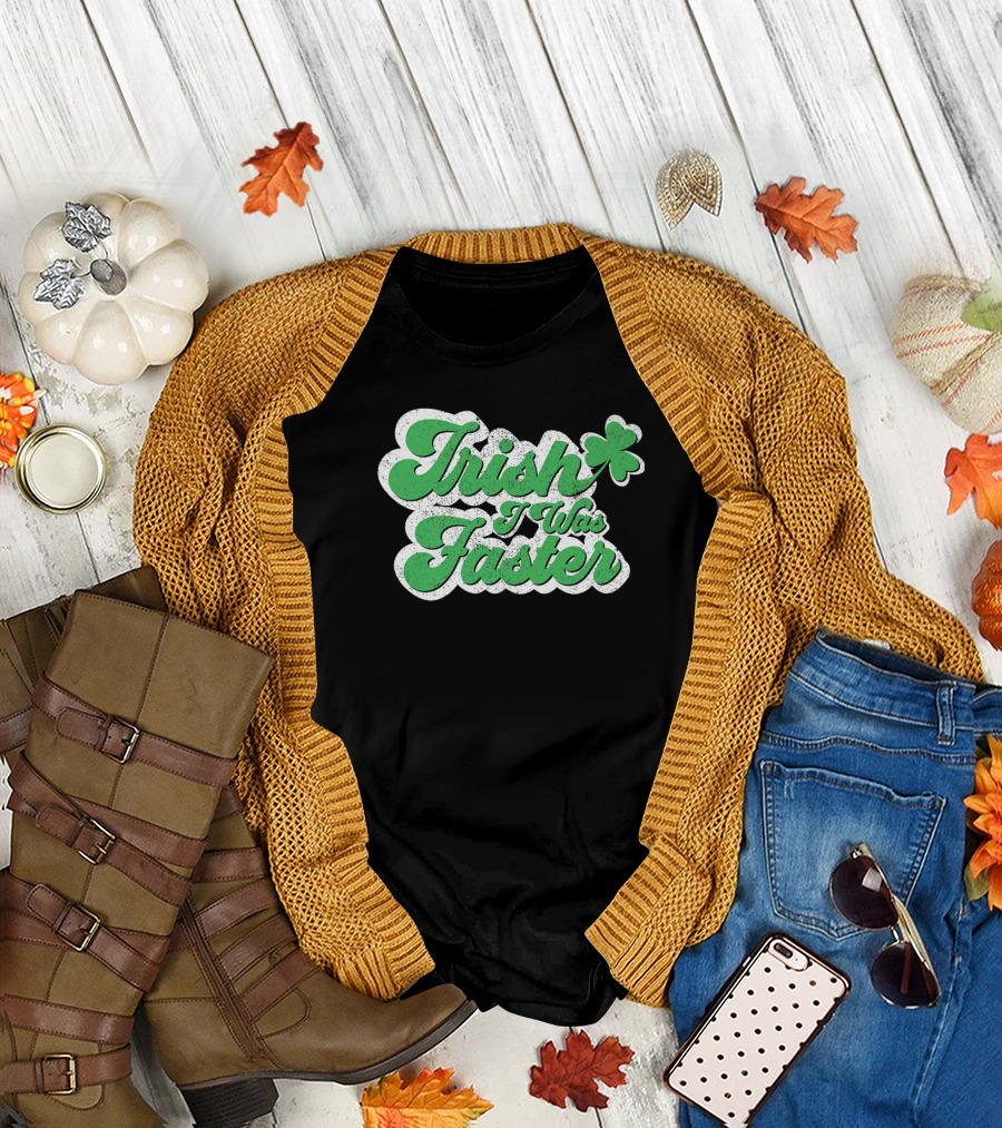 Irish I Was Faster Shamrock St Patricks Day Marathon T-Shirt