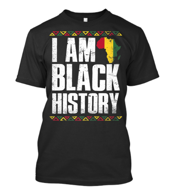 I Am Black History African Continent Flag Colors T-Shirt