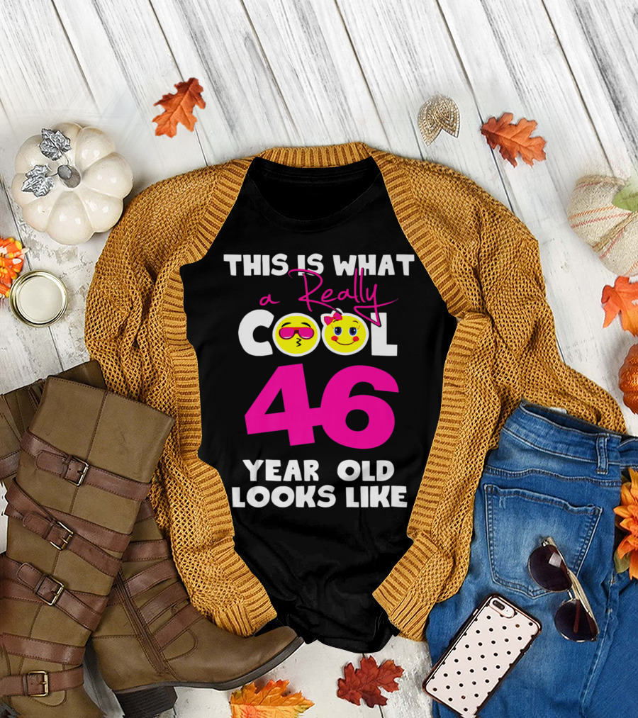 This Is What a Really Cool 46 Year Old Looks Like Emoji T-Shirt