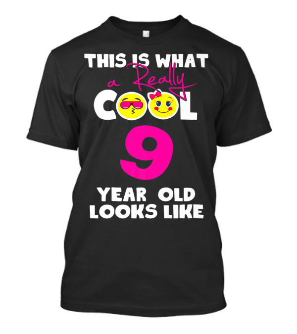 This Is What A Really Cool 9 Year Old Looks Like Emojis T-Shirt