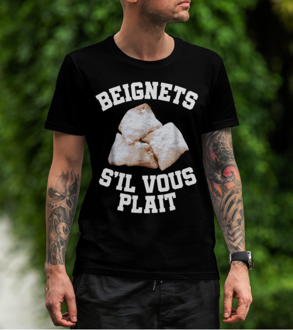 BEIGNETS S'IL VOUS PLAIT Beigne T-Shirt