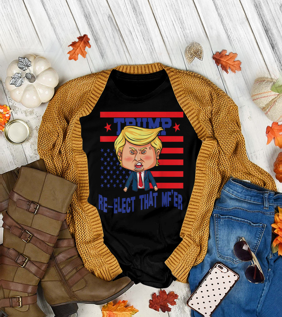 TRUMP Re-Elect That MF'er American Flag Stars and Stripes Cartoon T-Shirt