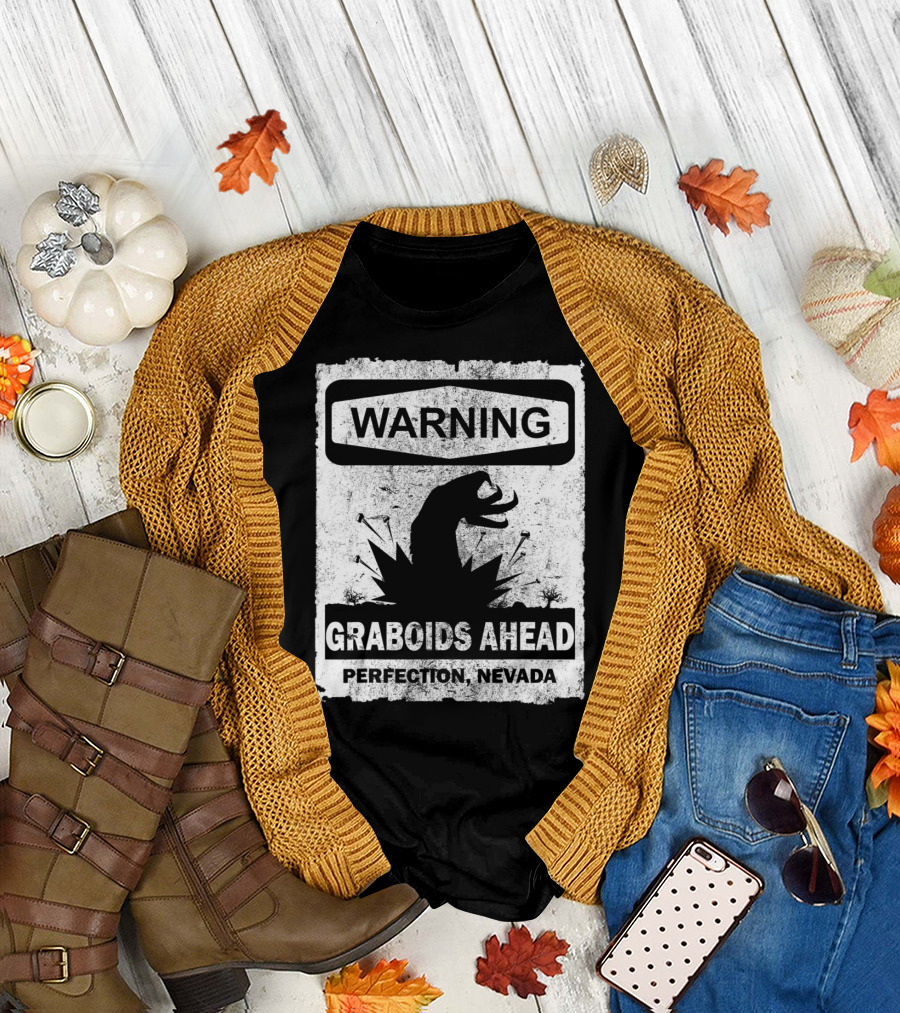 Warning Graboids Ahead Perfection Nevada Shirt Tremors Movie Reference T-Shirt