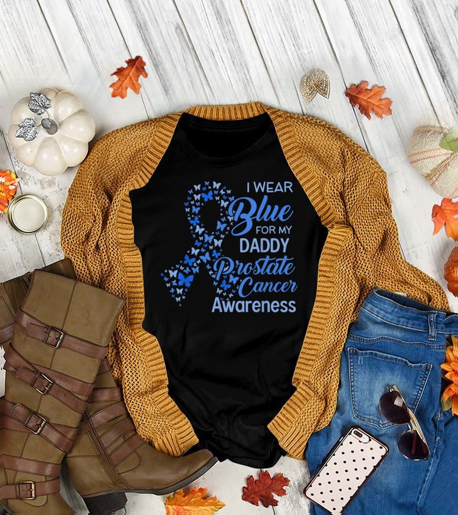 I Wear Blue for My Daddy Prostate Cancer Awareness T-Shirt