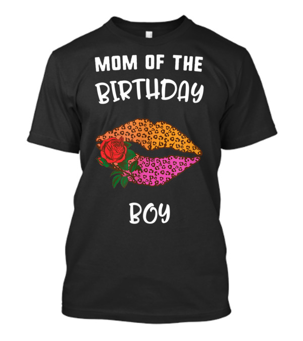 Mom Of The Birthday Boy Leopard Print Lips Kiss T-Shirt