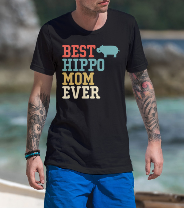 BEST HIPPO MOM EVER T-Shirt