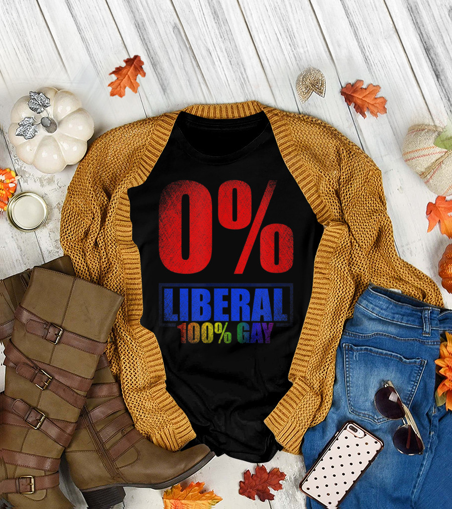0% Liberal 100% Gay Queer Rights LGBT T-Shirt