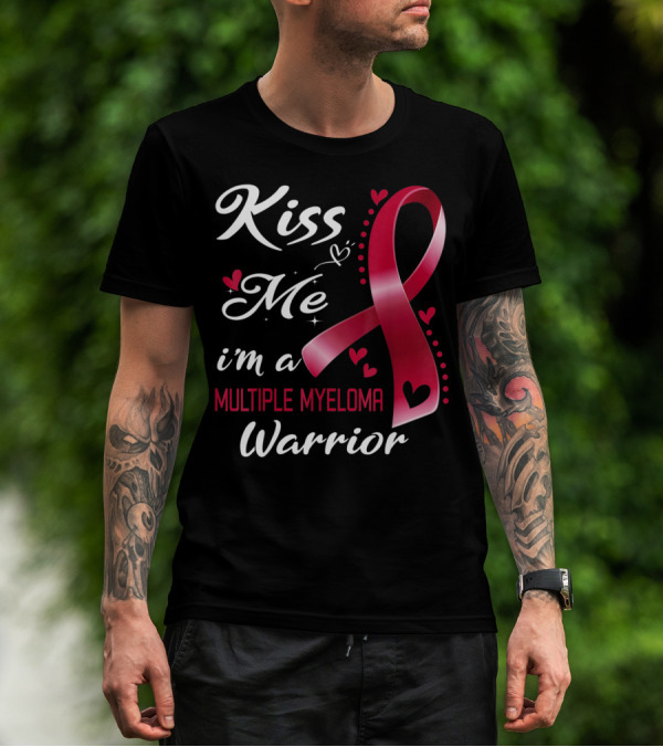 Kiss Me I'm A Multiple Myeloma Warrior Red Ribbon Heart Accents T-Shirt