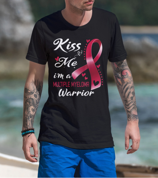 Kiss Me I'm A Multiple Myeloma Warrior Red Ribbon Heart Accents T-Shirt