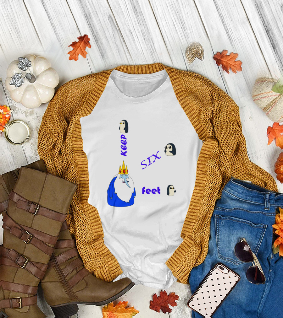 Keep Six Feet Ice King Penguins T-Shirt