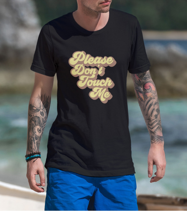 Please Don't Touch Me 3D Retro Font T-Shirt