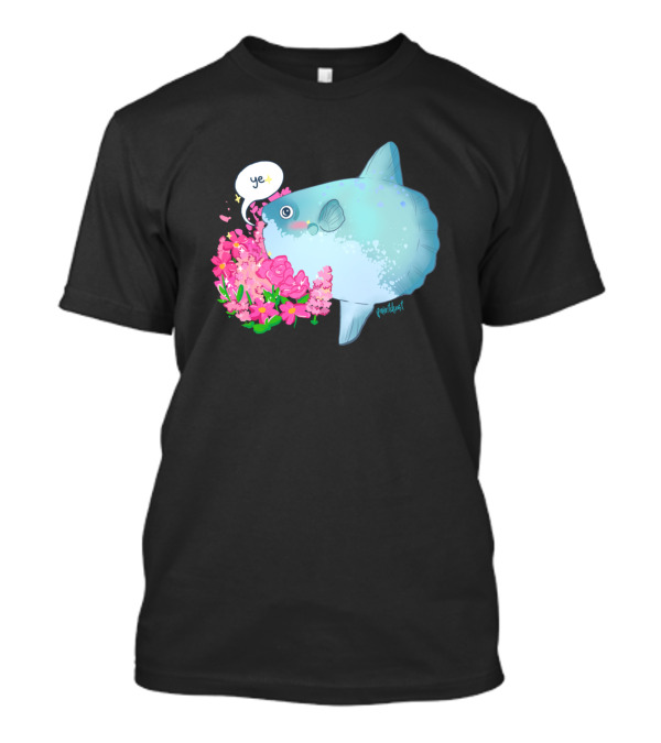 Sunfish Sunfish Says Ye With Flowers T-Shirt