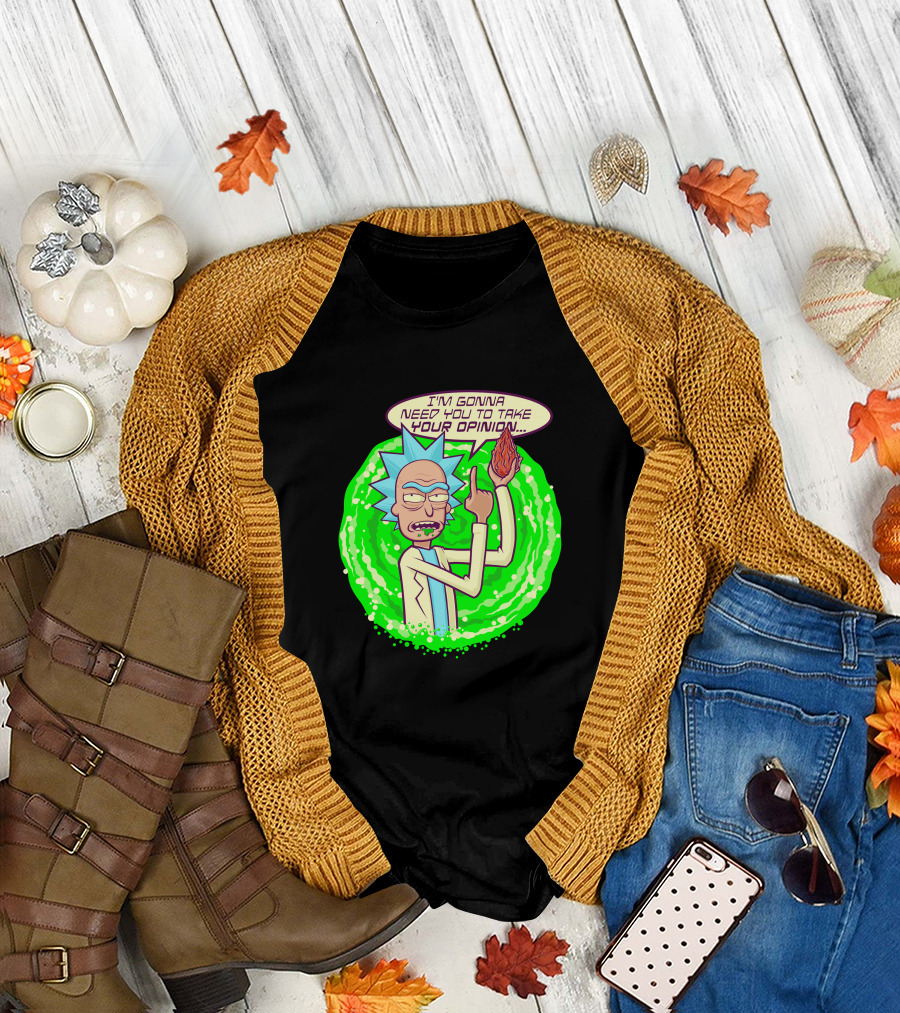 Rick And Morty I'm Gonna Need You To Take Your Opinion Portal Background T-Shirt