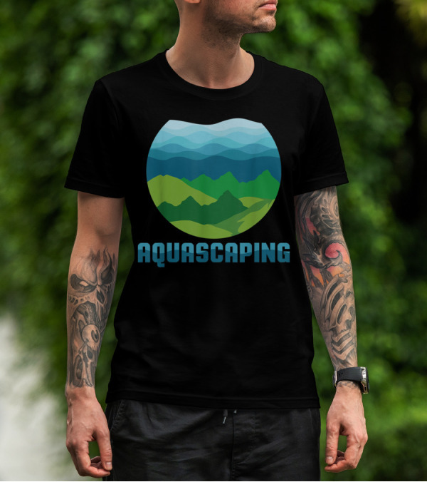 Aquascaping I Aquarium Fish Tank Gardener Nature T-Shirt