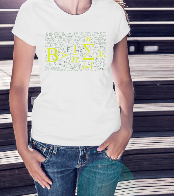 B Greater Than Average Math Formula With Complex Equations Background T-Shirt