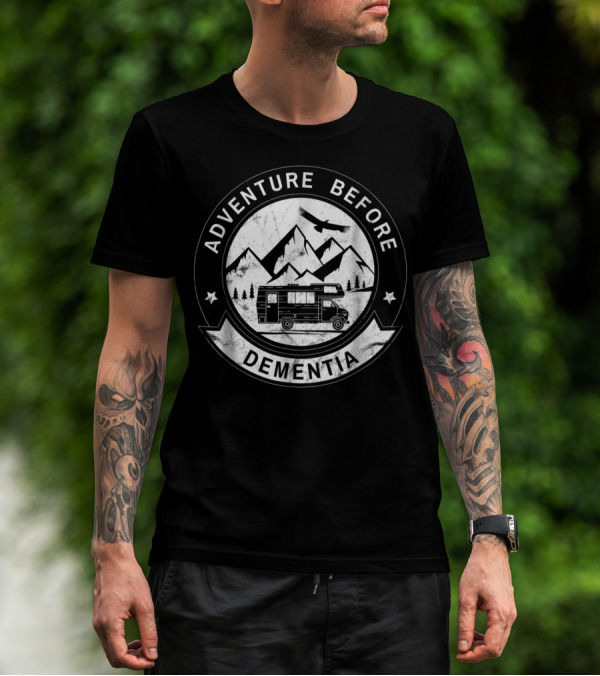 Adventure Before Dementia RV Camper Mountains Eagle T-Shirt