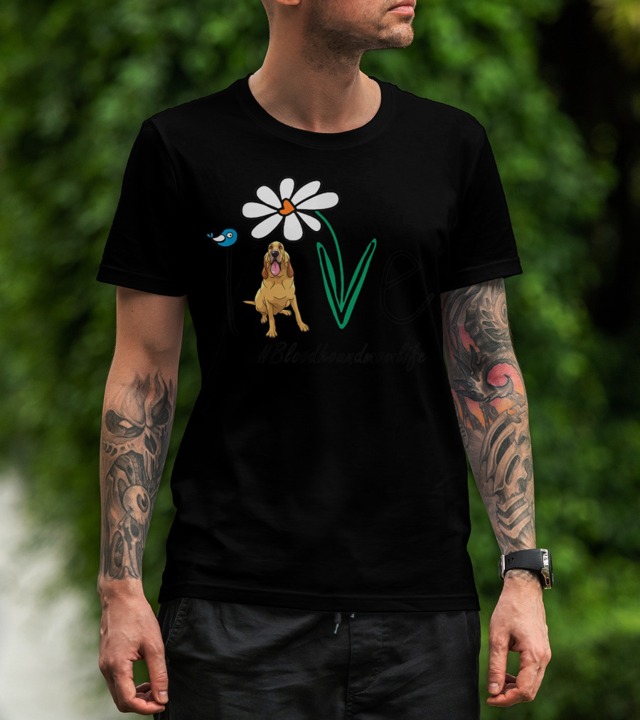 Bloodhound Mom Life Love Daisy Hashtag Bloodhoundmomlife T-Shirt