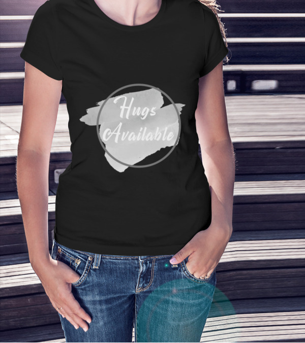 Hugs Available Watercolor Brushstroke Circle T-Shirt