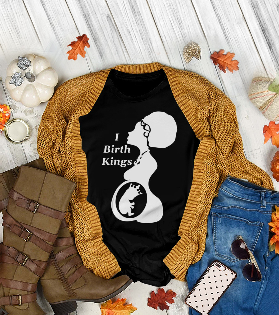 I Birth Kings T-Shirt