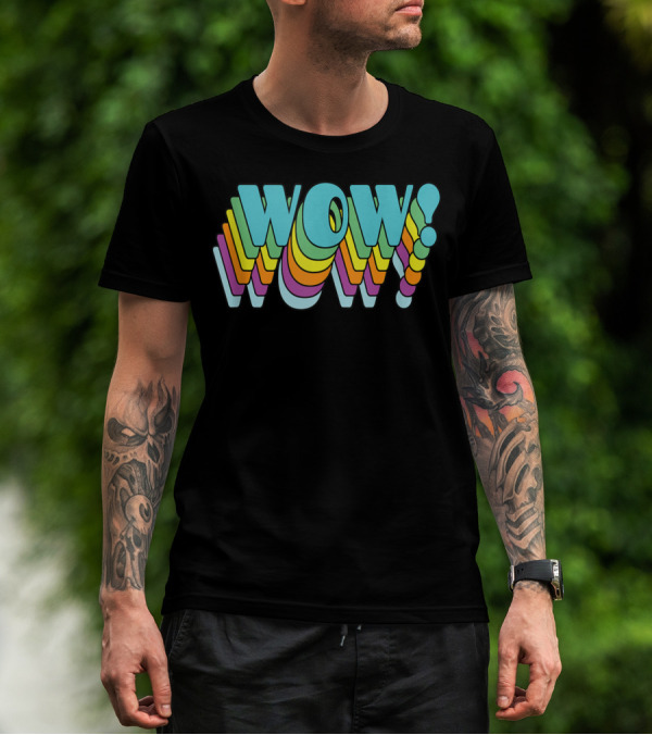 Wow Wow Repeating In Vibrant Layered Colors T-Shirt