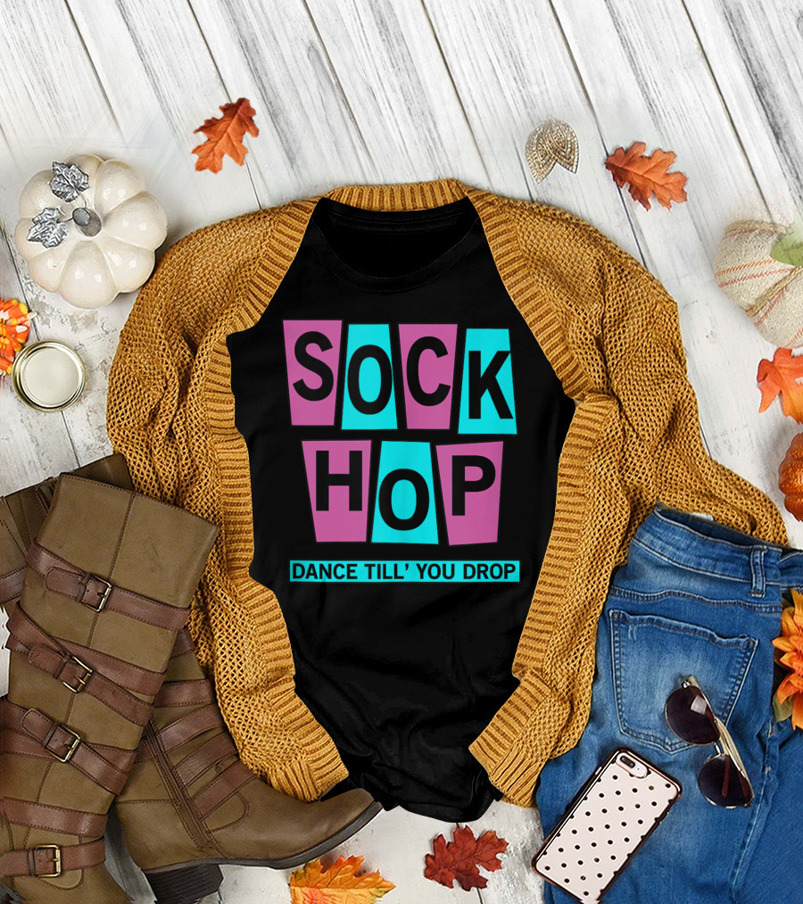 Sock Hop 1950s Dance Till' You Drop Party T-Shirt