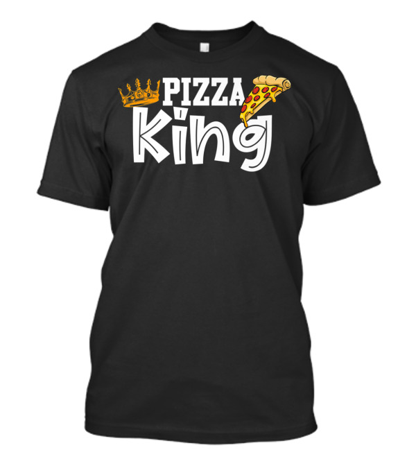 Pizza King Crown Funny Pizza Slice T-Shirt